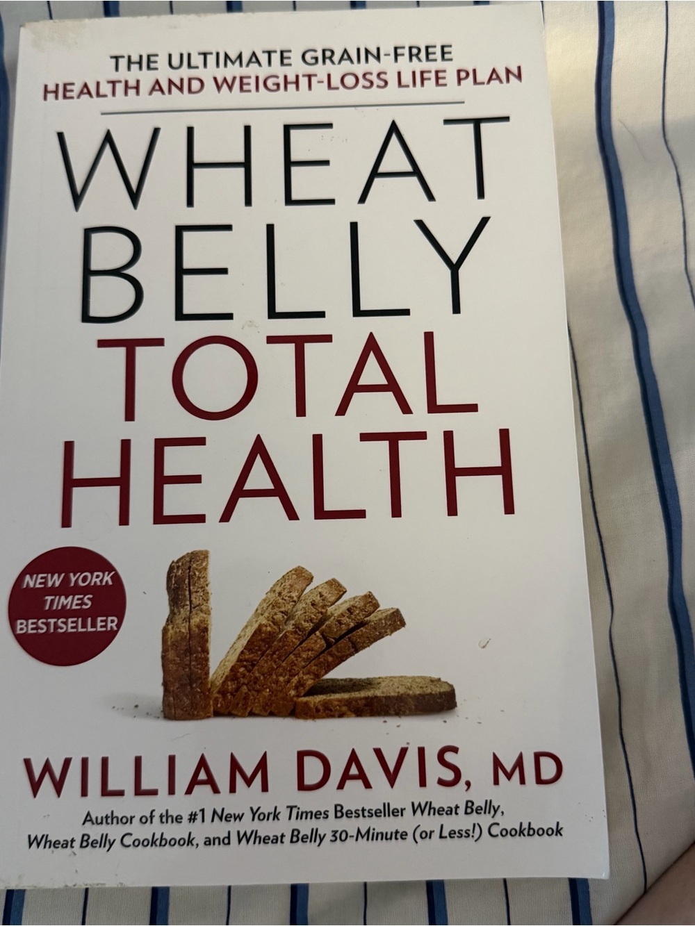 Wheat Belly Total Health by William Davis, MD — White & Red Cover